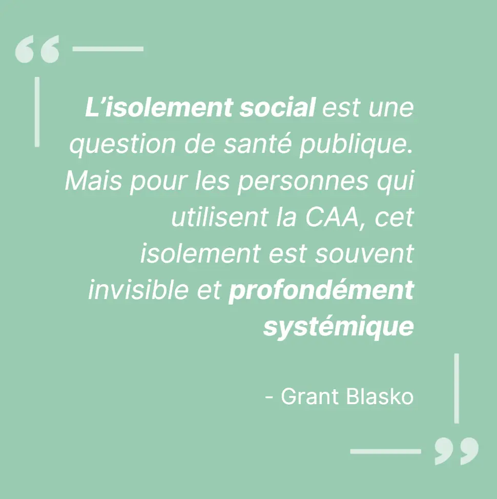 Citation sur l'isolement social systémique pour les utilisateurs de CAA